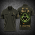 AH-64 Apache If You Hear Us It's Too Late Air Assault Polo Shirt