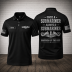 Custom Once A Submariner Polo Shirt - Brothers Of The Deep Veteran Shirt