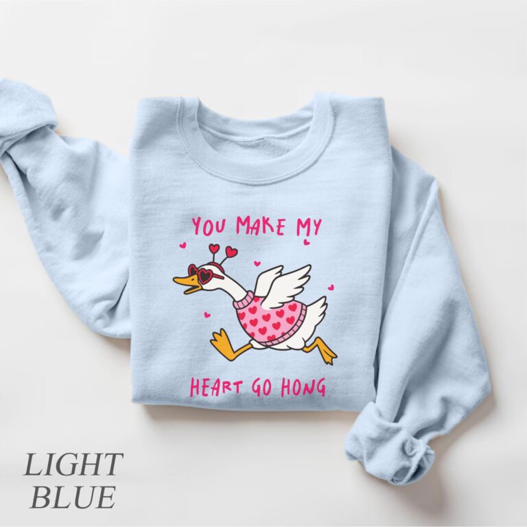 You Make My Heart Hong Goose Valentines Day Sweatshirt, Love Sweater, Silly Goose Graphic Tee, Valentines Day Gift, Funny Valentines Tshirt